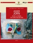 Luca Bochicchio, Paola Valenti, Asger Jorn: oltre la forma, Genova University Press, De Ferrari, 2014