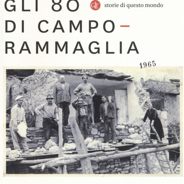 Valerio Valentini, Gli 80 di Camporammaglia (Laterza, 2018)